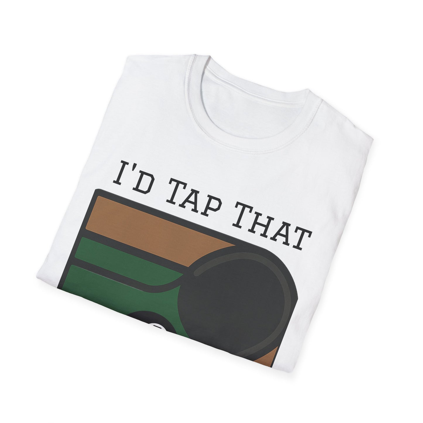 I'd Tap That