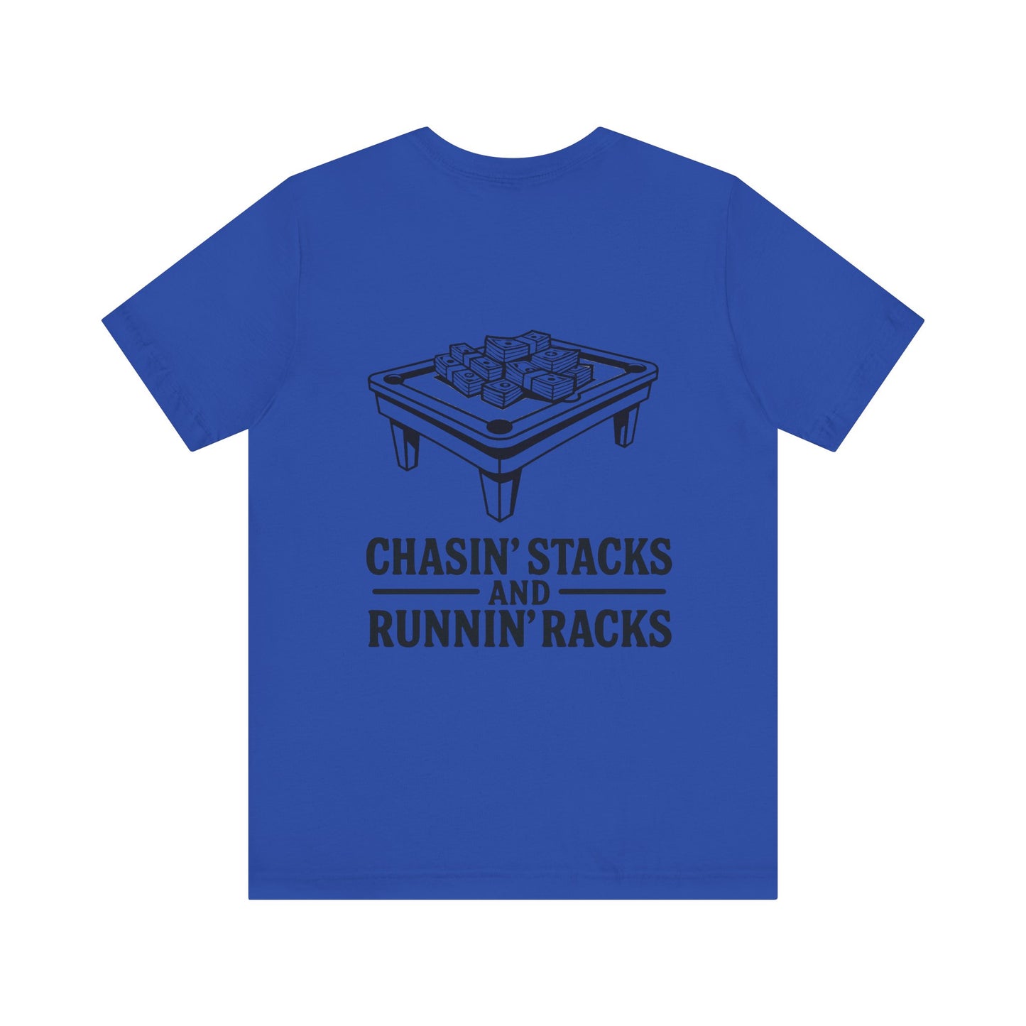Chasin' Stacks Unisex Tee, Casual Streetwear Shirt, Pool Game Apparel, Gift for Gamers, Fun Weekend Wear, Summer Vibes