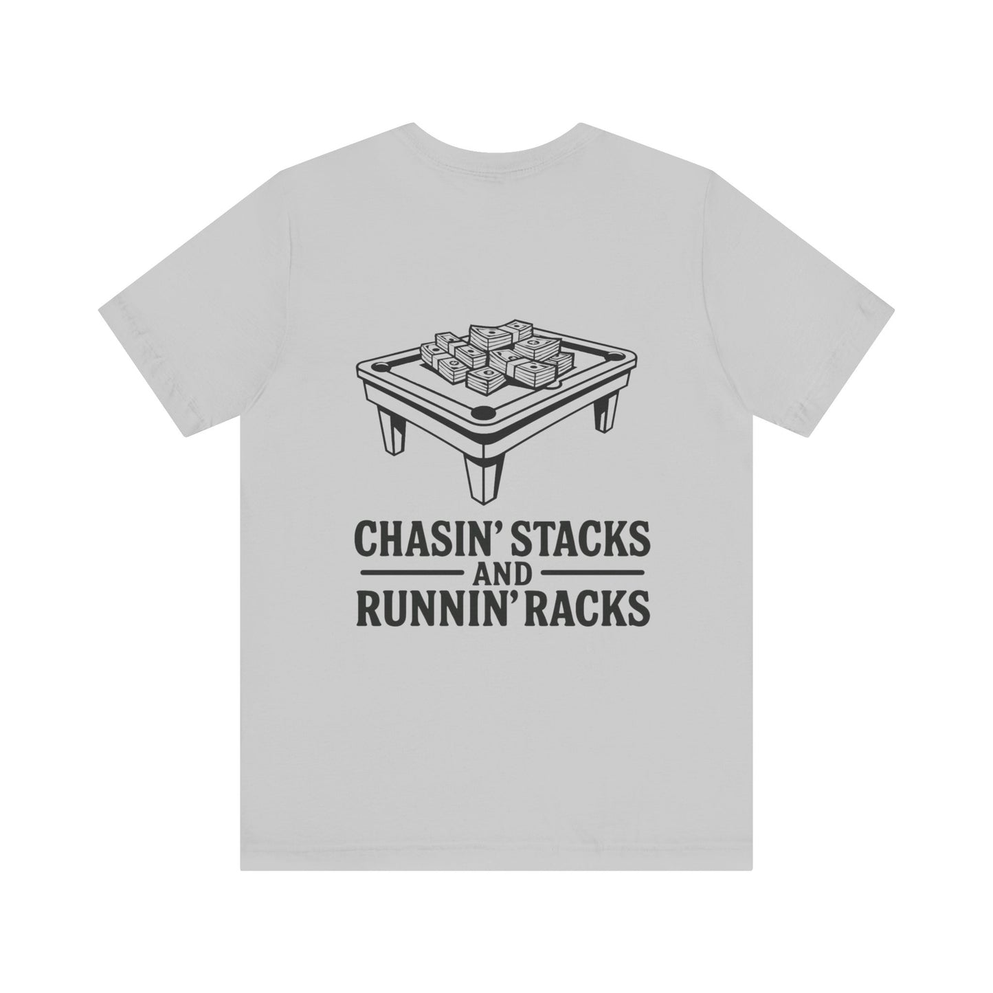 Chasin' Stacks Unisex Tee, Casual Streetwear Shirt, Pool Game Apparel, Gift for Gamers, Fun Weekend Wear, Summer Vibes
