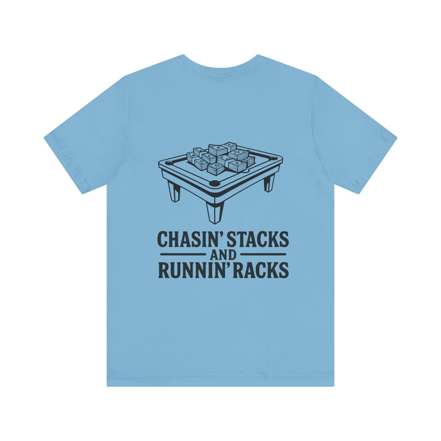 Chasin' Stacks Unisex Tee, Casual Streetwear Shirt, Pool Game Apparel, Gift for Gamers, Fun Weekend Wear, Summer Vibes